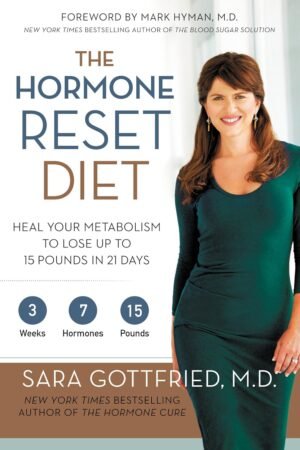 The Hormone Reset Diet: Heal Your Metabolism to Lose…